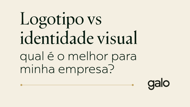 Logotipo e Identidade Visual: qual é o melhor para sua empresa?